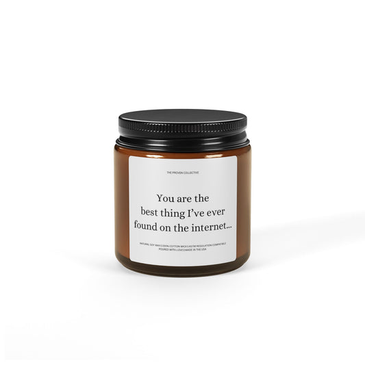 Best Thing I've Ever Found | Natural Soy Candle | Amber Jar