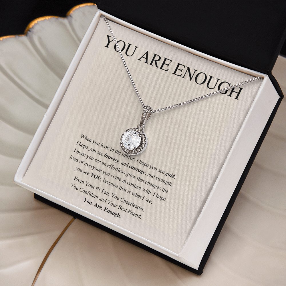 You Are Enough | Eternal Pendant Necklace | For Her