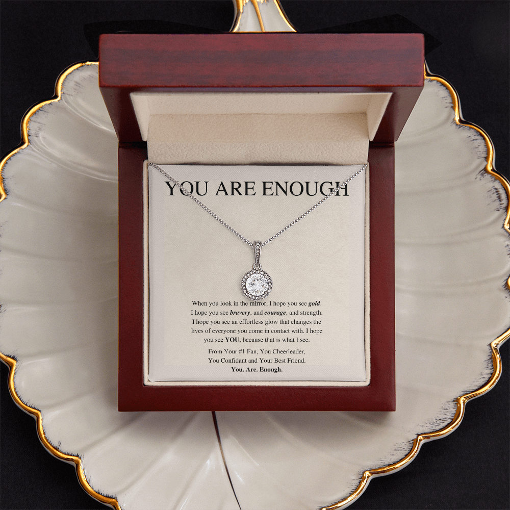 You Are Enough | Eternal Pendant Necklace | For Her