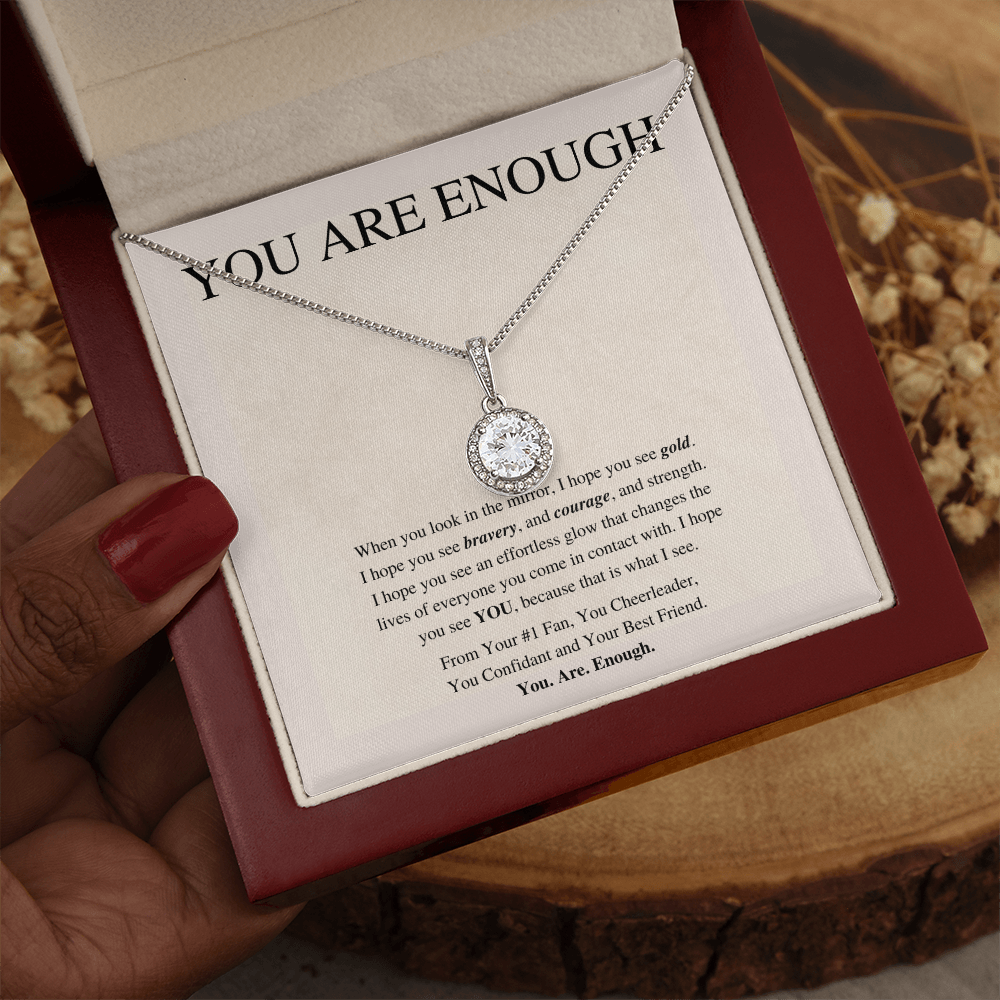 You Are Enough | Eternal Pendant Necklace | For Her